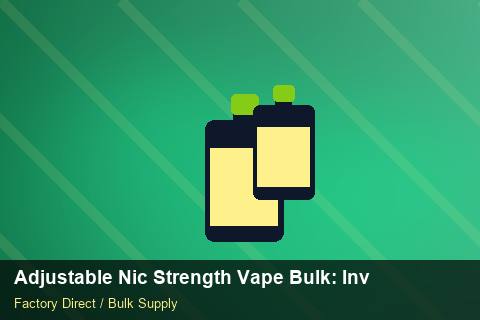 Adjustable Nic Strength Vape Bulk — Adjustable Nic Strength Vape Bulk: Inventory Management — Freight Options photo 2
