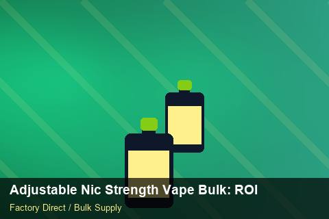 Adjustable Nic Strength Vape Bulk — Adjustable Nic Strength Vape Bulk: ROI Analysis — Freight Options photo 2