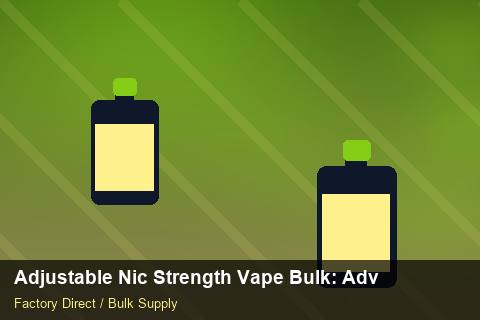 Adjustable Nic Strength Vape Bulk — Adjustable Nic Strength Vape Bulk: Advanced Sourcing — Freight Options photo 2
