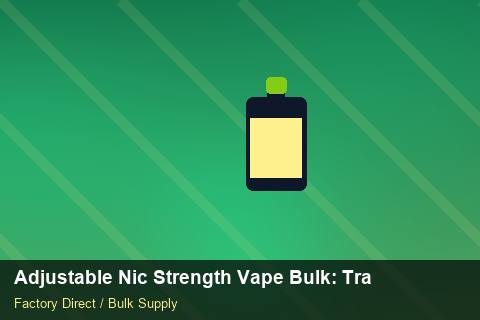 Adjustable Nic Strength Vape Bulk — Adjustable Nic Strength Vape Bulk: Trade Terms — Freight Options photo 1
