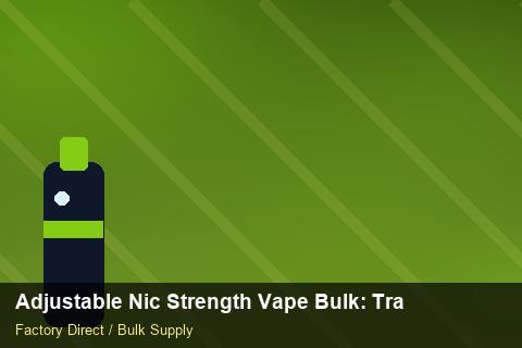 Adjustable Nic Strength Vape Bulk — Adjustable Nic Strength Vape Bulk: Trade Terms — Freight Options photo 2